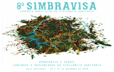 8º Simpósio Brasileiro de Vigilância Sanitária - SIMBRAVISA 8º Simpósio Brasileiro de Vigilância Sanitária - SIMBRAVISA