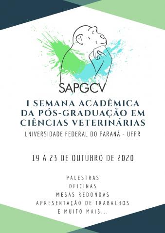 I Semana Acadêmica da Pós-Graduação em Ciências Veterinárias da UFPR I Semana Acadêmica da Pós-Graduação em Ciências Veterinárias da UFPR