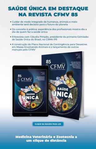 Saúde única é principal tema da Revista CFMV 85