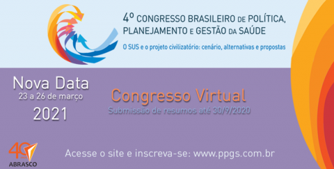 Congresso Brasileiro de Política, Planejamento e Gestão da Saúde anuncia nova data e formato Congresso Brasileiro de Política, Planejamento e Gestão da Saúde anuncia nova data e formato